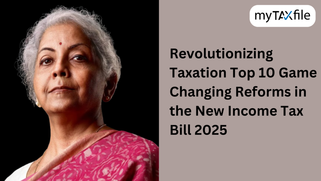 Top 10 Reforms in Income Tax Bill 2025